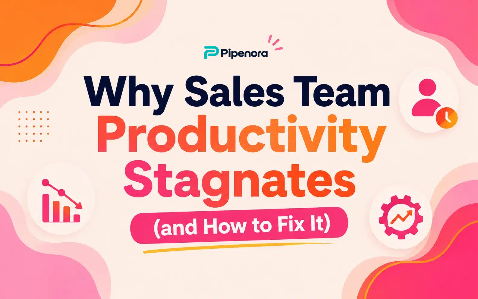Why Sales Team Productivity Stagnates